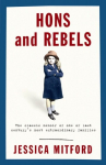 Hons and Rebels: The Mitford Family Memoir New edition