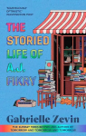 Storied Life of A.J. Fikry: by the Sunday Times bestselling author of Tomorrow & Tomorrow & Tomorrow