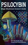 Psilocybin Magic Mushroom Guide 2nd ed.