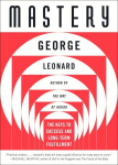 Mastery: The Keys to Success and Long-Term Fulfillment