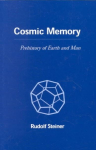 Cosmic Memory: The Story of Atlantis, Lemuria and the Division of the Sexes