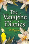 Vampire Diaries: The Reunion: Book 4