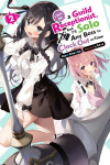 I May Be a Guild Receptionist, but Ill Solo Any Boss to Clock Out on Time, Vol. 2 (light novel)