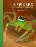 Lives of Spiders: A Natural History of the World's Spiders