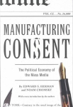 Manufacturing Consent: The Political Economy of the Mass Media