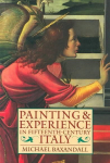 Painting and Experience in Fifteenth-Century Italy: A Primer in the Social History of Pictorial Style 2nd Revised edition