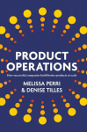Product Operations: How successful companies build better products at scale, Product Operations: How successful companies build better products at scale
