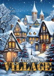 Christmas Village Coloring Book for Adults: Christmas Houses Coloring Book for adults grayscale | Winter Wonderland Grayscale Coloring Book | Christmas Coloring Book for Adults, Christmas Village Coloring Book for Adults: Christmas Houses Coloring Bo ...