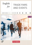 Short Course Series B1-B2. English for Trade Fairs and Events: Kursbuch mit CD, Short Course Series B1-B2. English for Trade Fairs and Events: Kursbuch mit CD