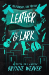 Leather & Lark, Leather & Lark