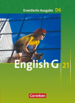 English G 21. Erweiterte Ausgabe D 6. Sch&uuml;lerbuch: 10. Schuljahr, English G 21. Erweiterte Ausgabe D 6. Sch&uuml;lerbuch: 10. Schuljahr
