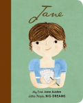 Little People, Big Dreams: Jane Austen: My First Jane Austen [BOARD BOOK], Little People, Big Dreams: Jane Austen: My First Jane Austen [BOARD BOOK]