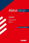 STARK AbiturSkript - Latein - Bayern, STARK AbiturSkript - Latein - Bayern