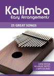 Kalimba Easy Arrangements - 25 Great Songs: Ohne Noten - no music notes + MP3 Sound Downloads, Kalimba Easy Arrangements - 25 Great Songs: Ohne Noten - no music notes + MP3 Sound Downloads