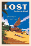 LOST: Back to the Island: The Complete Critical Companion to The Classic TV Series, LOST: Back to the Island: The Complete Critical Companion to The Classic TV Series