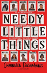 Needy Little Things, Needy Little Things