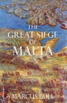 The Great Siege of Malta, The Great Siege of Malta