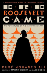Ere Roosevelt Came: The Adventures of the Man in the Cloak - A Pan-African Novel of the Global 1930s, Ere Roosevelt Came: The Adventures of the Man in the Cloak - A Pan-African Novel of the Global 1930s