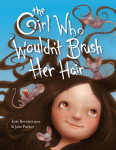The Girl Who Wouldnt Brush Her Hair, The Girl Who Wouldnt Brush Her Hair