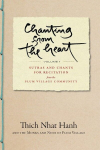 Chanting from the Heart Vol I: Sutras and Chants for Recitation from the Plum Village Community, Chanting from the Heart Vol I: Sutras and Chants for Recitation from the Plum Village Community