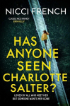 Has Anyone Seen Charlotte Salter?: The unputdownable new thriller from the bestselling author, Has Anyone Seen Charlotte Salter?: The unputdownable new thriller from the bestselling author
