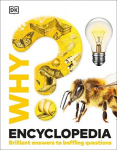 Why? Encyclopedia: Brilliant Answers to Baffling Questions, Why? Encyclopedia: Brilliant Answers to Baffling Questions