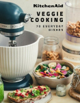 KitchenAid Veggie Cooking: 70 Everyday Recipes, KitchenAid Veggie Cooking: 70 Everyday Recipes