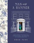 Man with a Hammer: From forgotten wreck to forever home - an inspiring DIY transformation - THE INSTANT SUNDAY TIMES BESTSELLER, Man with a Hammer: From forgotten wreck to forever home - an inspiring DIY transformation  - THE INSTANT SUNDAY TIMES BES ...