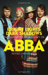 Bright Lights Dark Shadows: The Definitive Biography of ABBA, Bright Lights Dark Shadows: The Definitive Biography of ABBA