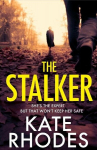 The Stalker: A nail-bitingly tense thriller that will have you looking over your shoulder until the final shocking twist, The Stalker: A nail-bitingly tense thriller that will have you looking over your shoulder until the final shocking twist