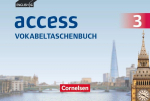 English G Access 03: 7. Schuljahr. Vokabeltaschenbuch, English G Access 03: 7. Schuljahr. Vokabeltaschenbuch