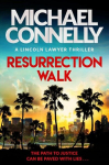 Resurrection Walk: The Brand New Blockbuster Lincoln Lawyer Thriller, Resurrection Walk: The Brand New Blockbuster Lincoln Lawyer Thriller
