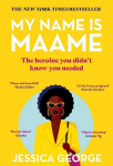 My Name is Maame: WINNER OF THE 2024 DIVERSE BOOK AWARDS, My Name is Maame: WINNER OF THE 2024 DIVERSE BOOK AWARDS