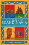 The Story of Scandinavia: From the Vikings to Social Democracy, The Story of Scandinavia: From the Vikings to Social Democracy