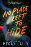 No Place Left to Hide: The Chilling Young Adult Thriller for Fans of I Know What You Did Last Summer, No Place Left to Hide: The Chilling Young Adult Thriller for Fans of I Know What You Did Last Summer