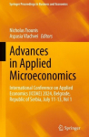 Advances in Applied Microeconomics: International Conference on Applied Economics (ICOAE) 2024, Belgrade, Republic of Serbia, July 11-13, Vol 1, Advances in Applied Microeconomics: International Conference on Applied Economics (ICOAE) 2024, Belgrade, ...