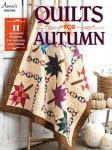 Quilts for Autumn, Quilts for Autumn