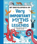 My Encyclopedia of Very Important Myths and Legends: For Little Learners Who Love Fantastic Stories, My Encyclopedia of Very Important Myths and Legends: For Little Learners Who Love Fantastic Stories