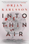 Into Thin Air: The atmospheric, chilling new Nordic Noir series, Into Thin Air: The atmospheric, chilling new Nordic Noir series