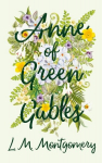 Anne of Green Gables, Anne of Green Gables