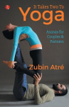 IT TAKES TWO TO YOGA, IT TAKES TWO TO YOGA