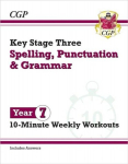 KS3 Year 7 Spelling, Punctuation and Grammar 10-Minute Weekly Workouts, KS3 Year 7 Spelling, Punctuation and Grammar 10-Minute Weekly Workouts