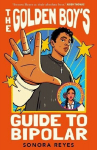 The Golden Boys Guide to Bipolar, The Golden Boys Guide to Bipolar