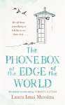 Phone Box at the Edge of the World: The most moving, unforgettable book of 2021, inspired by true events