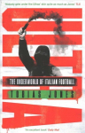 Ultra: The Underworld of Italian Football
