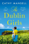 Dublin Girls: A powerfully heartrending family saga of three sisters in 1950s Ireland