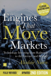 Engines That Move Markets: Technology Investing from Railroads to the Internet and Beyond 2nd Revised edition