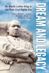 Dream and Legacy: Dr. Martin Luther King in the Post-Civil Rights Era