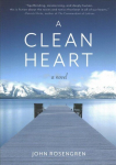 Clean Heart: A Novel (Alcoholism, Dysfunctional Family, Recovery, Redemption, 12-Steps)