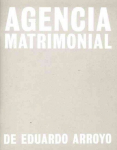 Eduardo Arroyo: Agencia Matrimonial: Artist's Sketchbook